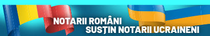 Notarii romani sustin notarii ucrainieni